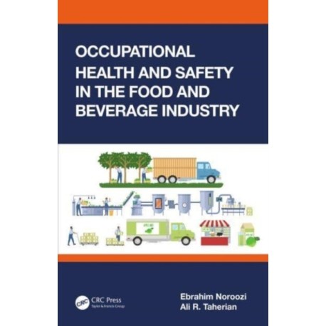 Occupational Health and Safety in the Food and Beverage Industry
