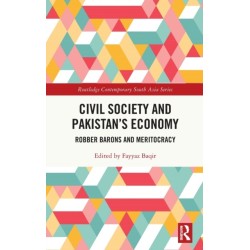 Civil Society and Pakistan's Economy: Robber Barons and Meritocracy