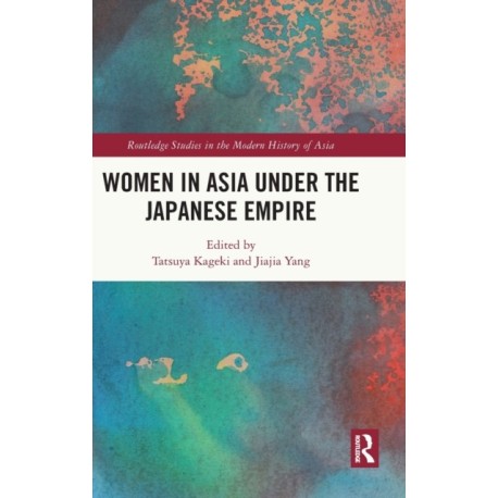 Women in Asia under the Japanese Empire