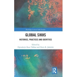 Global Sikhs: Histories, Practices and Identities