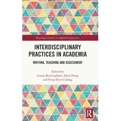 Interdisciplinary Practices in Academia: Writing, Teaching and Assessment