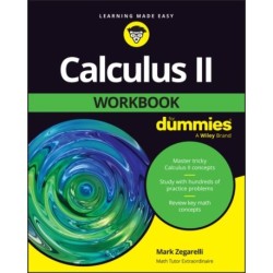 Calculus II Workbook For Dummies