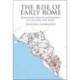 The Rise of Early Rome: Transportation Networks and Domination in Central Italy, 1050–500 BC