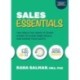 Sales Essentials: The Tools You Need at Every Stage to Close More Deals and Crush Your Quota: The Tools You Need at Every Stage to Close More Deals and Crush Your Quota