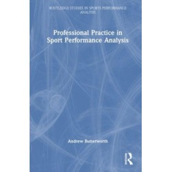 Professional Practice in Sport Performance Analysis