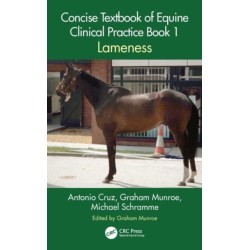 Concise Textbook of Equine Clinical Practice Book 1: Lameness