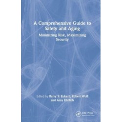 A Comprehensive Guide to Safety and Aging: Minimizing Risk, Maximizing Security