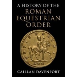 A History of the Roman Equestrian Order