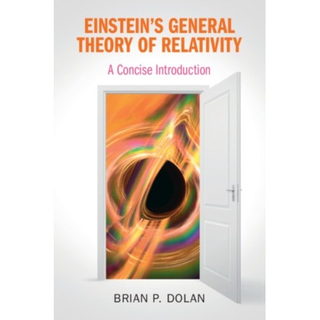 Einstein's General Theory of Relativity: A Concise Introduction