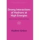 Strong Interactions of Hadrons at High Energies: Gribov Lectures on Theoretical Physics