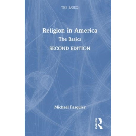Religion in America: The Basics