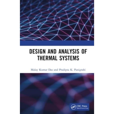 Design and Analysis of Thermal Systems