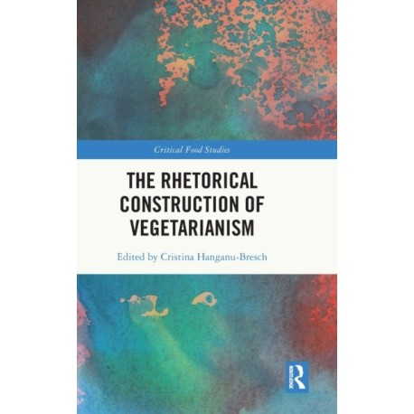 The Rhetorical Construction of Vegetarianism