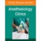 Current Topics in Critical Care for the Anesthesiologist, An Issue of Anesthesiology Clinics
