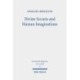 Divine Secrets and Human Imaginations: Studies on the History of Religion and Anthropology of the Ancient Near East and the Old Testament