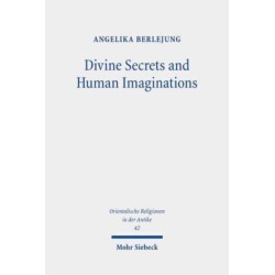 Divine Secrets and Human Imaginations: Studies on the History of Religion and Anthropology of the Ancient Near East and the Old Testament