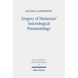 Gregory of Nazianzus' Soteriological Pneumatology