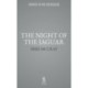 The Night of the Jaguar