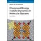 Charge and Energy Transfer Dynamics in Molecular Systems