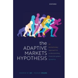 The Adaptive Markets Hypothesis: An Evolutionary Approach to Understanding Financial System Dynamics