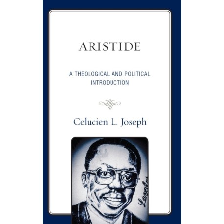 Aristide: A Theological and Political Introduction