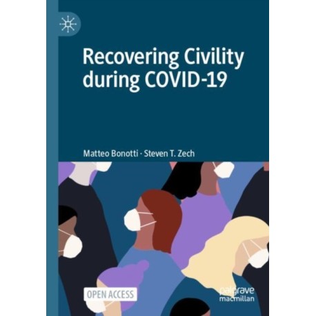 Recovering Civility during COVID-19