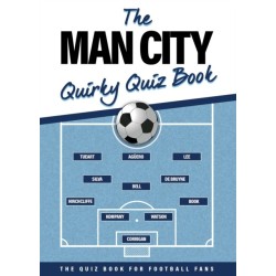 The Man City Quirky Quiz Book