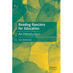 Reading Ranciere for Education: An Introduction