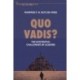 Quo Vadis?: The Existential Challenges of Leaders