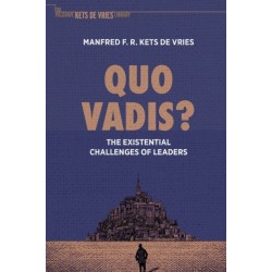 Quo Vadis?: The Existential Challenges of Leaders