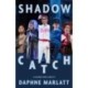 Shadow Catch