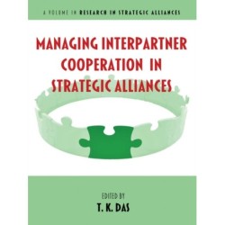 Managing Interpartner Cooperation in Strategic Alliances