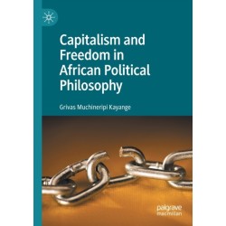 Capitalism and Freedom in African Political Philosophy