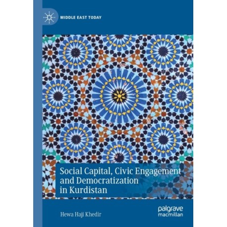 Social Capital, Civic Engagement and Democratization in Kurdistan