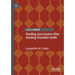 Reading Jane Austen After Reading Charlotte Smith