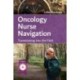 Oncology Nurse Navigation: Transitioning Into the Field: Transitioning Into the Field