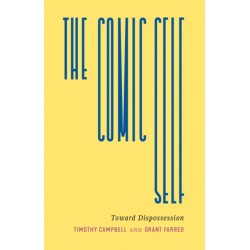 The Comic Self: Toward Dispossession