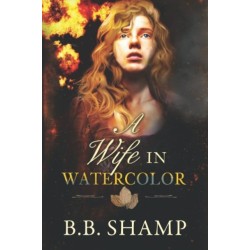 A Wife in Watercolor