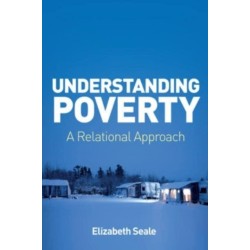 Understanding Poverty: A Relational Approach