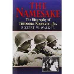 The Namesake, the Biography of Theodore Roosevelt Jr.