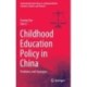 Childhood Education Policy in China: Problems and Strategies