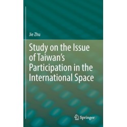 Study on the Issue of Taiwan’s Participation in the International Space