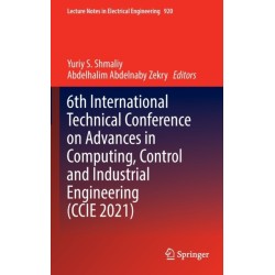 6th International Technical Conference on Advances in Computing, Control and Industrial Engineering (CCIE 2021)
