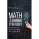 Math Learning Strategies: How Parents and Teachers Can Help Kids Excel in Math