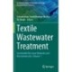 Textile Wastewater Treatment: Sustainable Bio-nano Materials and Macromolecules, Volume 1