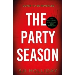 The Party Season: the most gripping and twisty Christmas detective thriller for 2023