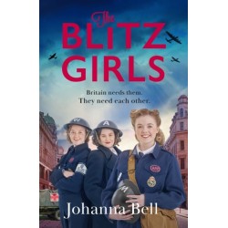 The Blitz Girls: Absolutely gripping and heartbreaking World War 2 saga fiction