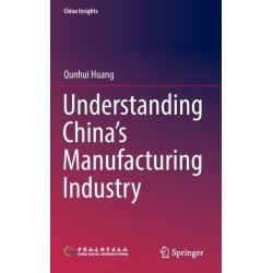 Understanding China's Manufacturing Industry