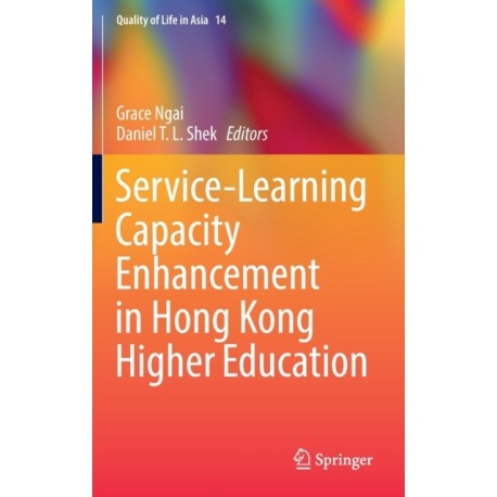 Service-Learning Capacity Enhancement in Hong Kong Higher Education