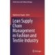 Lean Supply Chain Management in Fashion and Textile Industry